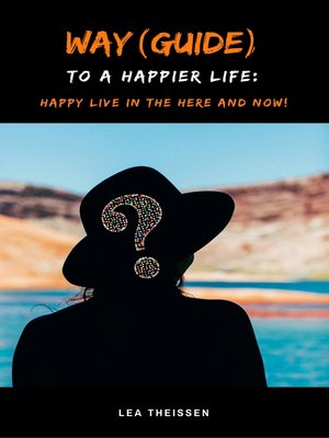 cover image of Way (Guide) to a happier life